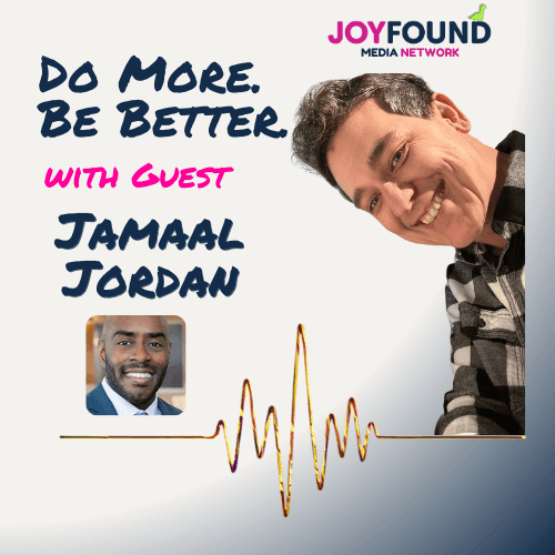 Do More Be Better Podcast cover photo referencing Jamaal Jordan. 
